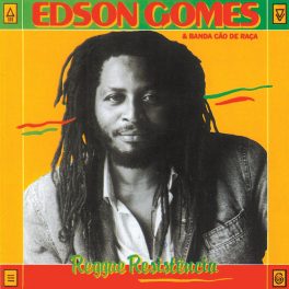 Edson Gomes & Banda Cão de Raça – Reggae Resistência