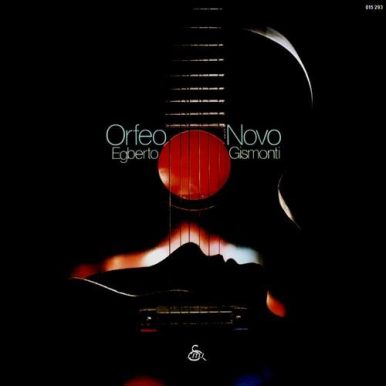 Egberto Gismonti – Orfeo Novo