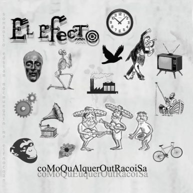 El Efecto – Como Qualquer Outra Coisa