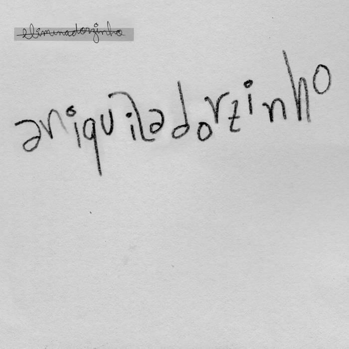 eliminadorzinho – aniquiladorzinho