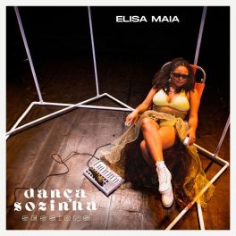 Elisa Maia – Dança Sozinha Sessions (Ao Vivo)