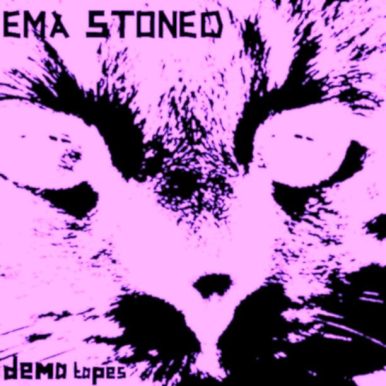 Ema Stoned – Dema Tapes