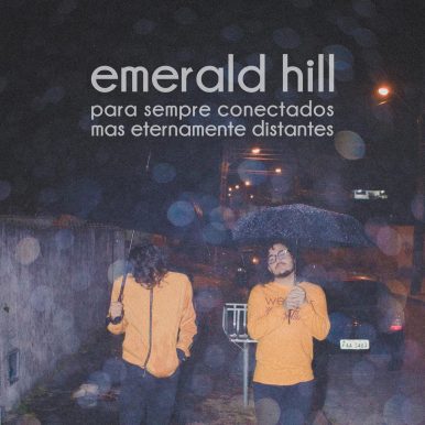 Emerald Hill – Para Sempre Conectados, Mas Eternamente Distantes