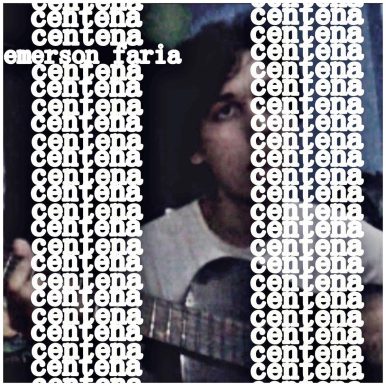 Emerson Faria – Centena
