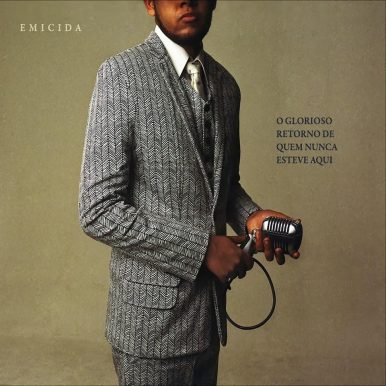Emicida – O Glorioso Retorno de quem nunca esteve aqui