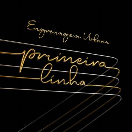 Engrenagem Urbana – Primeira Linha