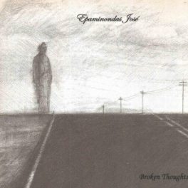 Epaminondas José – Broken Thoughts EP