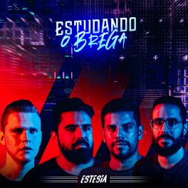 Estesia – Estudando O Brega