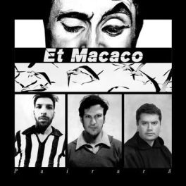 Et Macaco – Pairará EP