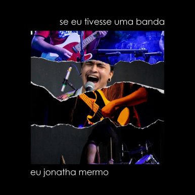 Eu Jonatha Mermo – Se Eu Tivesse uma Banda