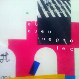 eueueunegroleo –  Eueueu e NegroLeo