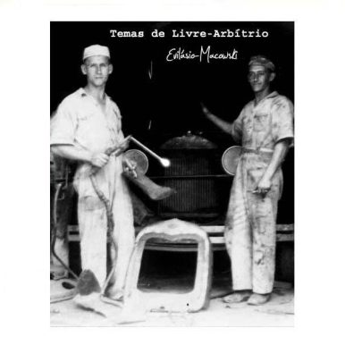 Evilásio Macowski – Temas de Livre Arbítrio