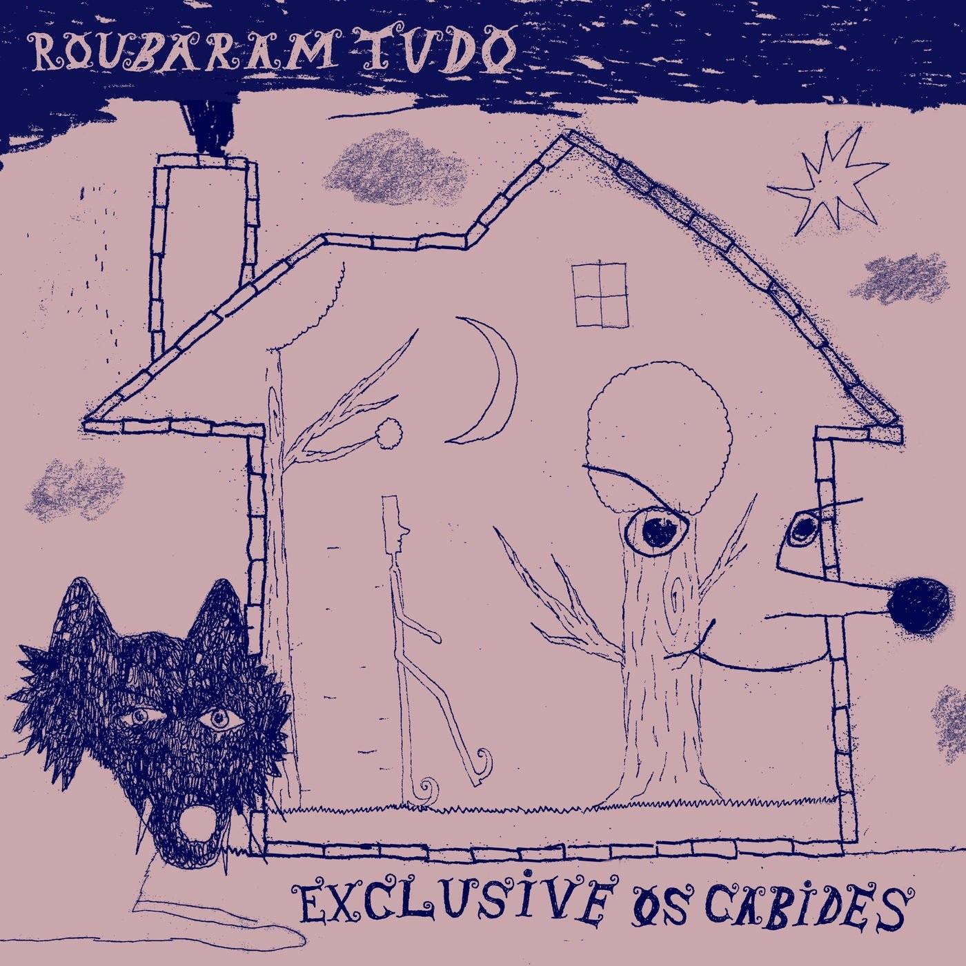 Exclusive Os Cabides – Roubaram Tudo