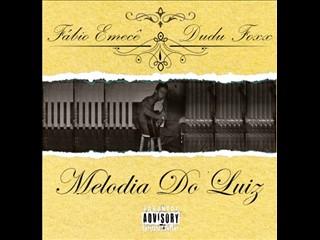 Fabio Emecê & Dudu Foxx – Melodia do Luiz