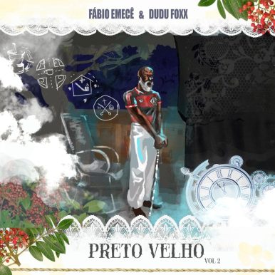 Fabio Emecê & Dudu Foxx – Preto Velho Vol. 2