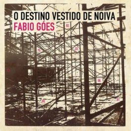 Fabio Góes – O Destino Vestido de Noiva