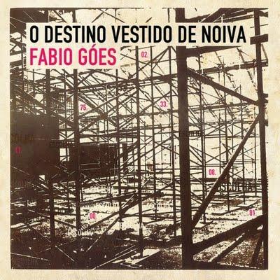 Fabio Góes – O Destino Vestido de Noiva