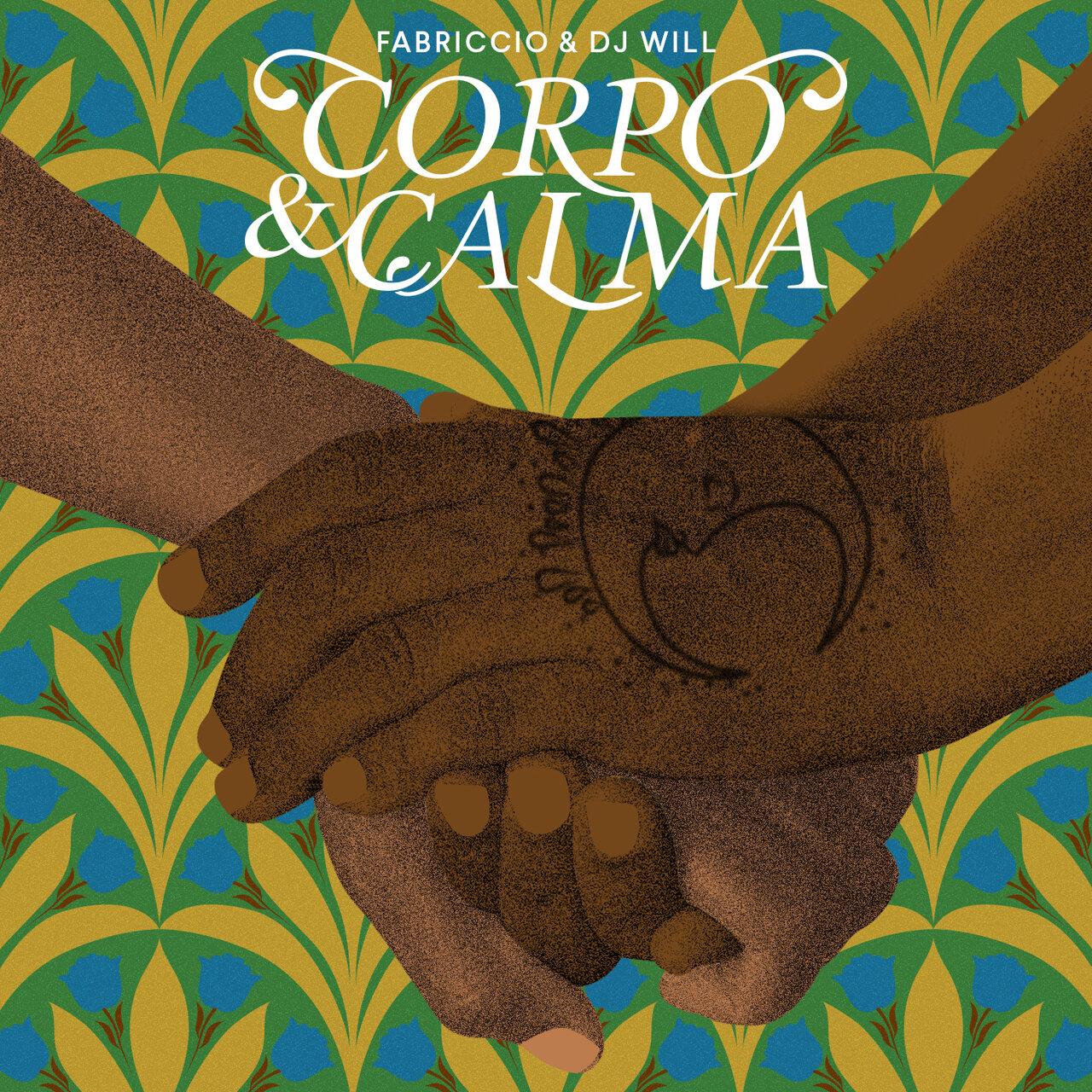 Fabriccio, Dj Will – Corpo & Calma