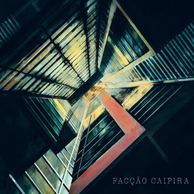 Facção Caipira – Do Lugar Onde Estou Já Fui Embora