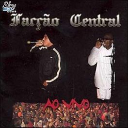Facção Central – Ao Vivo