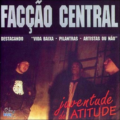 Facção Central – Juventude de Atitude