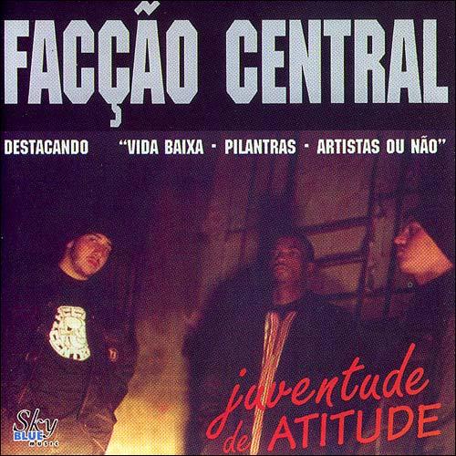 Facção Central – Juventude de Atitude