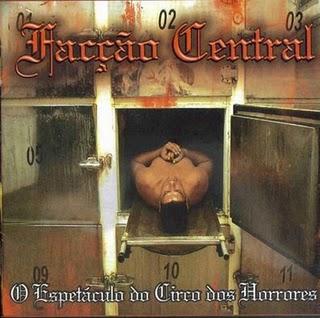 Facção Central – O Espetáculo do Circo dos Horrores