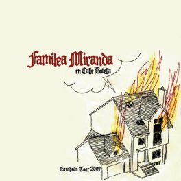 Familea Miranda – En Calle Botella European Tour