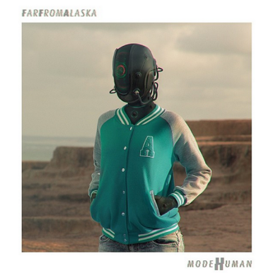 Far From Alaska – MODEHUMAN