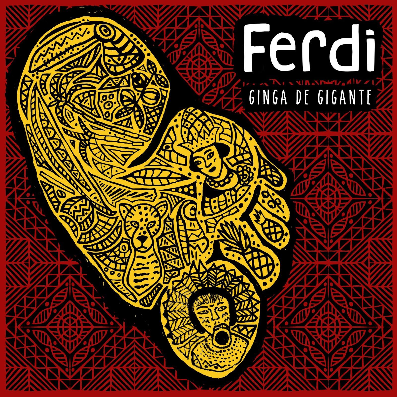 Ferdi – Ginga de Gigante