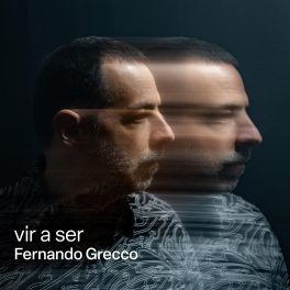 Fernando Grecco – Vir a Ser