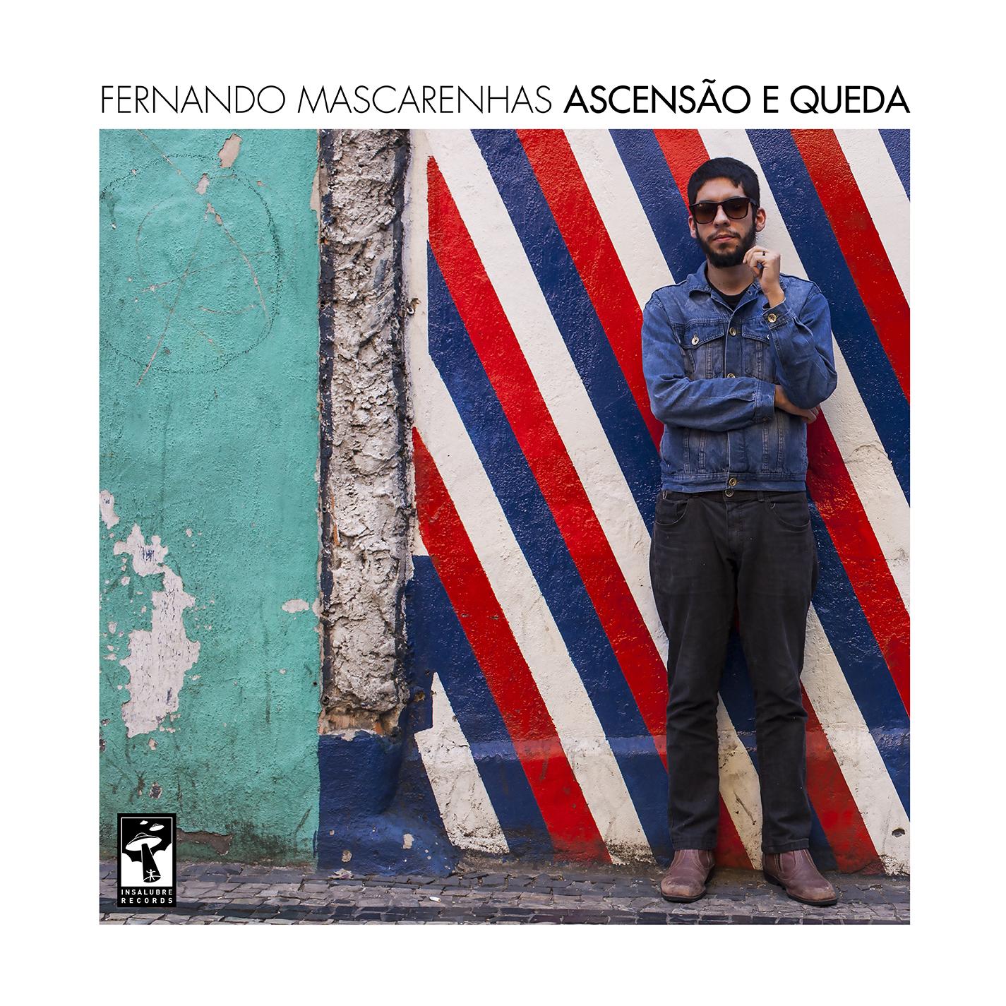 Fernando Mascarenhas – Ascensão & Queda