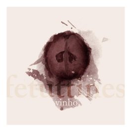 Fetuttines – Vinho