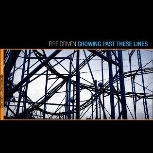 Fire Driven – Growing Past These Lines EP