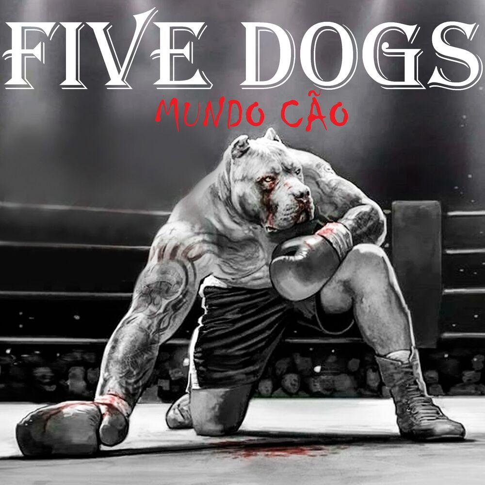 Five Dogs – Mundo Cão