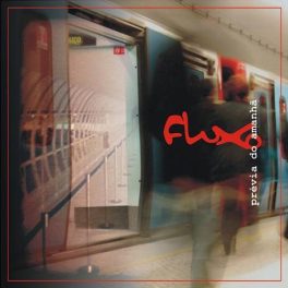 Fluxo – Prévia do Amanhã