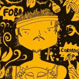 Foba – Coroados EP