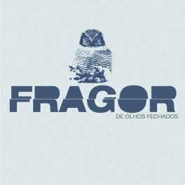 Fragor – De Olhos Fechados EP