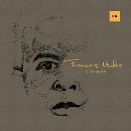 François Muleka – Couragem