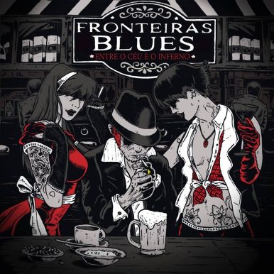Fronteiras Blues – Entre o Céu e o Inferno