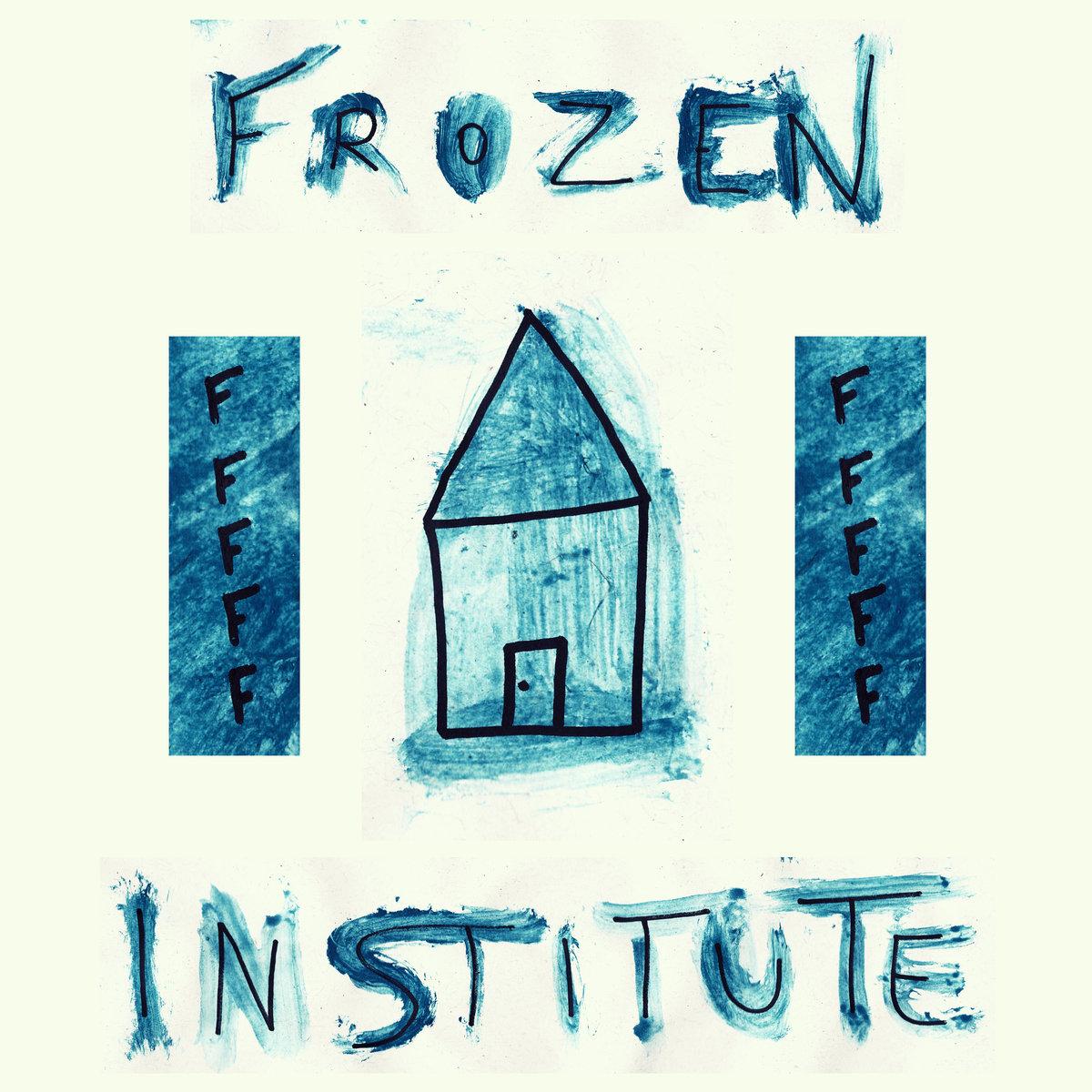 Frozen Institute – FFFFF