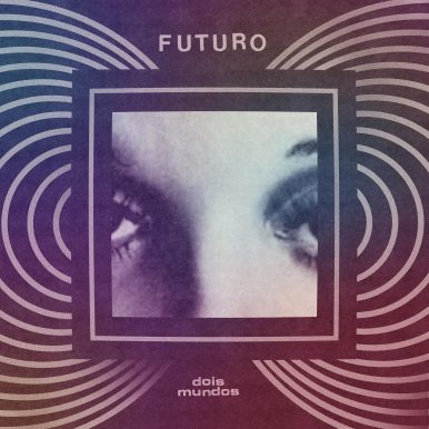Futuro – Dois Mundos