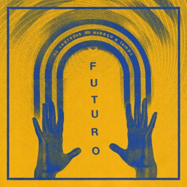 Futuro – Os Segredos Do Espaço e Tempo