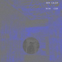 G. Paim – Sem Calor Nem Cor