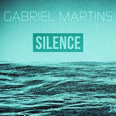 Gabriel Martins – Silence EP