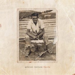 Gabriel Ventura – Tarde