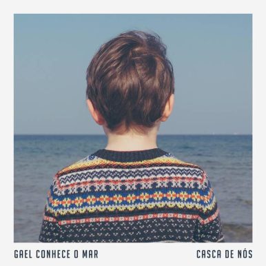 Gael Conhece O Mar – Casca de Nós