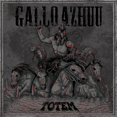 Gallo Azhuu – Totem
