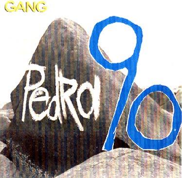 Gang 90 & As Absurdettes – Pedra 90