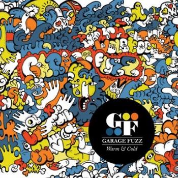 Garage Fuzz – Warm & Cold